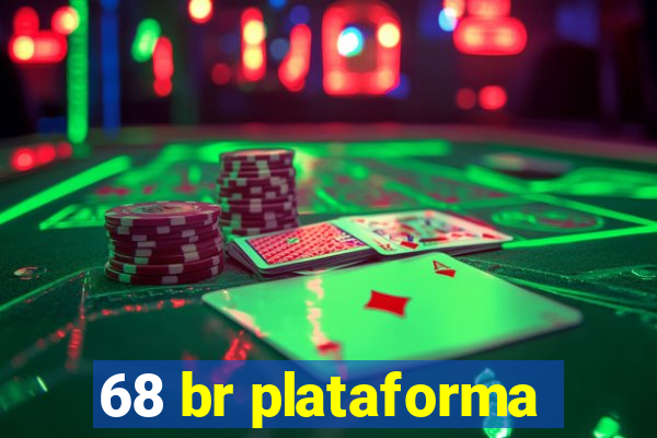 68 br plataforma